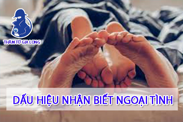 NHỮNG DẤU HIỆU PHÁT HIỆN VỢ/CHỒNG NGOẠI TÌNH